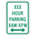 Custom Hour Parking XAM XPM with Optional Arrows Signs