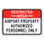 Restricted Area | Airport Property Authorized Personnel Only Sign