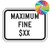 Maximum Fine $(XX) (Word Plaque) Custom Color Sign