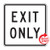Exit Only Signs (White)