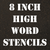 8 Inch High Polyvinyl Word Stencils
