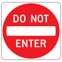 Do Not Enter Road Sign | No Entry Signage | CPC