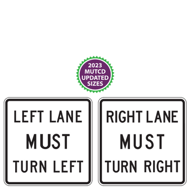 Left/Right Lane Must Turn Left/Right Sign | 2023 MUTCD