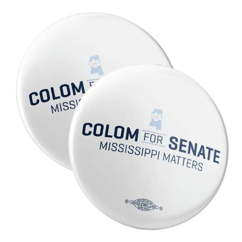 Colom For Senate (2.25" Pin-Back Button -- Pack Of Two!)
