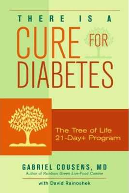 Gabriel Cousens, There is a Cure for Diabetes [Paperback Book]