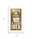 Coffee is always a Good Idea 2 White Framed Print Wall Art