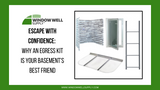 Escape with Confidence: Why an Egress Kit is Your Basement's Best Friend