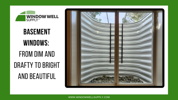 Brighten Basement Window Wells - Transform Dim Basements