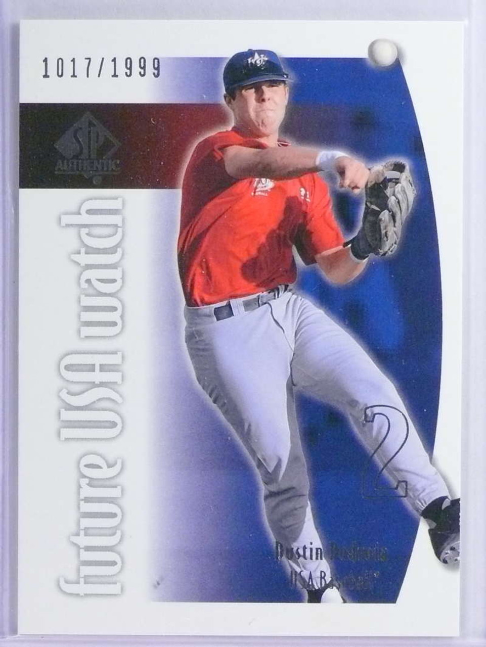 DELETE 23115 2002 SP Authentic USA Future Watch Dustin Pedroia Rookie  #D1017/1999 - Sportsnut Cards
