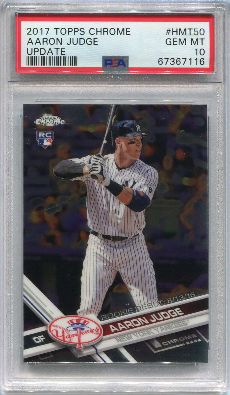 2017 Topps Chrome Update hmt50 Aaron Judge RD Rookie Debut PSA 10 GEM MT