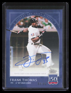 2019 Topps 150 Years of Baseball Autographs 70a Frank Thomas Auto 9/99
