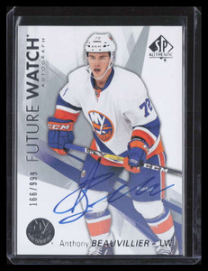 2016-17 SP Authentic 159 Anthony Beauvillier Rookie Auto 166/999 Future Watch