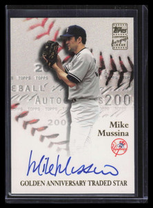 2001 Topps Traded Golden Anniversary Autographs TTAMM Mike Mussina Auto