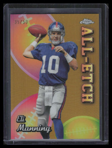 2024 Topps Chrome All Etch Gold Refractor CAEEM Eli Manning 35/50