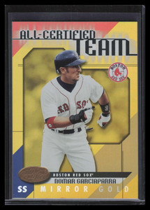 2002 Leaf Certified All-Certified Team Mirror Gold 7 Nomar Garciaparra 17/25