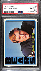 1972 Topps 41 Mac Percival PSA 8.5 NM-MT+