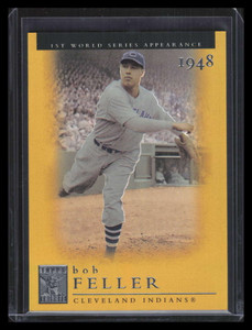 2003 Topps Tribute World Series Gold 95 Bob Feller 48 56/100 1948