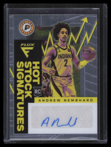 2022-23 Panini Flux Hot Stock Signatures 20 Andrew Nembhard Rookie Auto