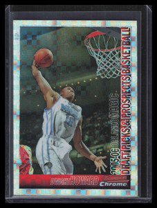 2005-06 Bowman Chrome X-Fractor 81 Dwight Howard 116/150