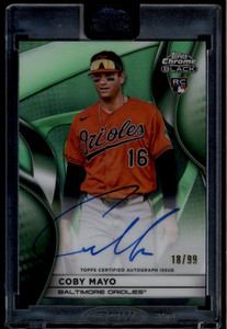 2025 Topps Chrome Black Autographs Green Refractor Coby Mayo RC Auto 18/99