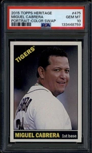 2015 Topps Heritage 475d Miguel Cabrera Portrait Color Swap SP PSA 10 GEM MT