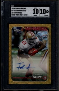 2024 Topps Chrome Autographs Gold Wave Refractor Frank Gore Auto 43/50 SGC 10