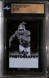 2018 Leaf Flash Photography Pre-Production Proof Clear Green Nick Chubb RC 1/1