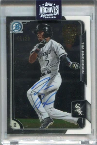 2020 Topps Archives Signature Series Tim Anderson Auto 3/20 2015 Bowman Chrome