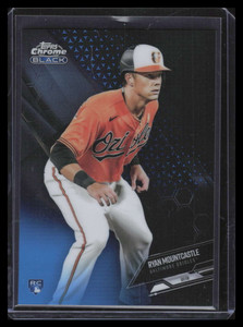 2021 Topps Chrome Black Blue Refractor 2 Ryan Mountcastle Rookie 2/75