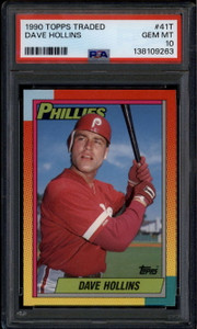 1990 Topps Traded 41t Dave Hollins Rookie RC PSA 10 GEM MT