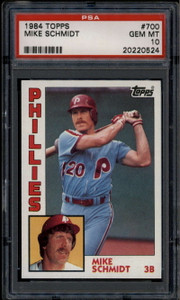 1984 Topps 700 Mike Schmidt PSA 10 GEM MT