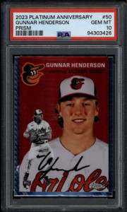 2023 Topps Chrome Platinum Prism Refractor 50 Gunnar Henderson RC PSA 10 GEM