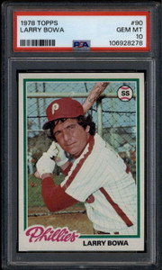 1978 Topps 90 Larry Bowa PSA 10 GEM MT