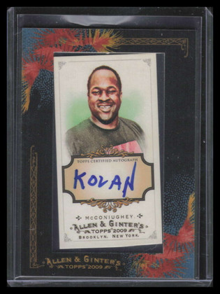 2009 Topps Allen and Ginter Autographs KM Kolan McConiughey Auto