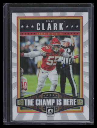 2020 Donruss Optic The Champ is Here 8 Frank Clark