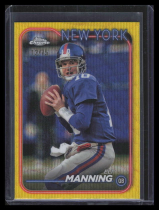 2024 Topps Chrome Yellow Wave Refractor 138 Eli Manning 12/75