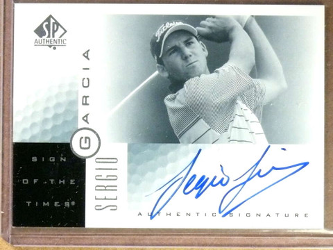 2001 SP Authentic Sergio Garcia Sign Of The Times Autograph Auto #SG