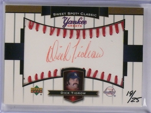 2003 UD Sweet Spot Yankee Greats RED INK Autograph Dick Tidrow #D19/25