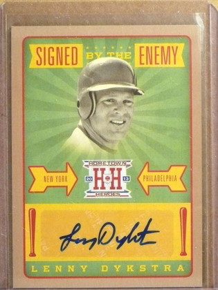 2013 Hometown Heroes Lennry Dykstra Signed Enemy Autograph Auto #D07/10
