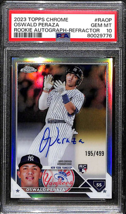 2023 Topps Chrome Autographs Refractor Oswald Peraza Rookie Auto 195/499 PSA 10