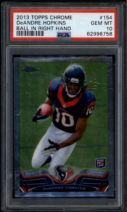 2013 Topps Chrome 154a DeAndre Hopkins Ball in Right Hand Rookie PSA 10 GEM MT