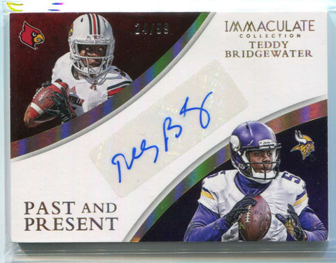 2015 Immaculate Collection Past Present Signatures Teddy Bridgewater Auto 24/99