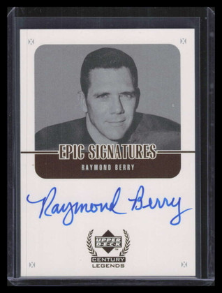 1999 Upper Deck Century Legends Epic Signatures RB Raymond Berry Auto