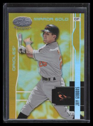 2003 Leaf Certified Materials Mirror Gold 20 Jay Gibbons 3/25