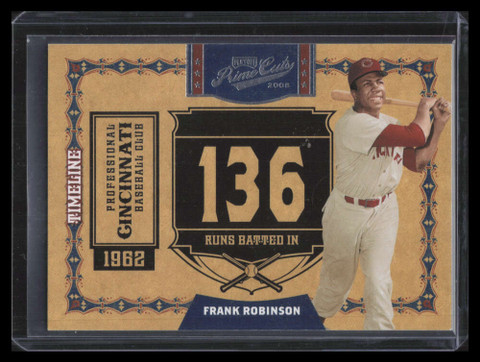 2008 Prime Cuts Timeline 6 Frank Robinson 38/50