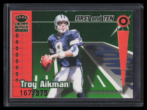 2000 Crown Royale First and Ten 2 Troy Aikman 167/375
