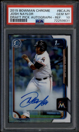 2015 Bowman Chrome Draft Autographs Refractor Josh Naylor Rookie RC Auto PSA 10