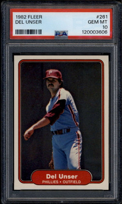 1982 Fleer 261 Del Unser PSA 10 GEM MT POP 6