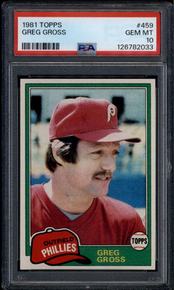 1981 Topps 459 Greg Gross PSA 10 GEM MT