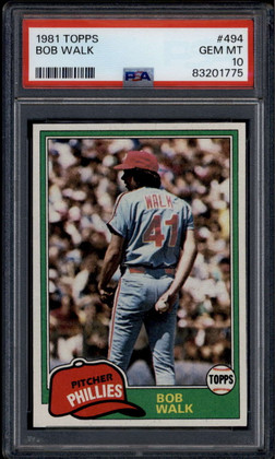 1981 Topps 494 Bob Walk PSA 10 GEM MT
